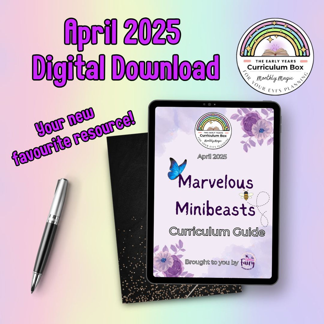 April 2025 Early Years Curriculum Box (Marvellous Minibeasts) - Digital Download