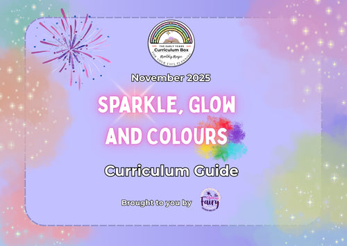November 2025 Early Years Curriculum Box (Sparkle, Glow and Colours) – DIY Edition