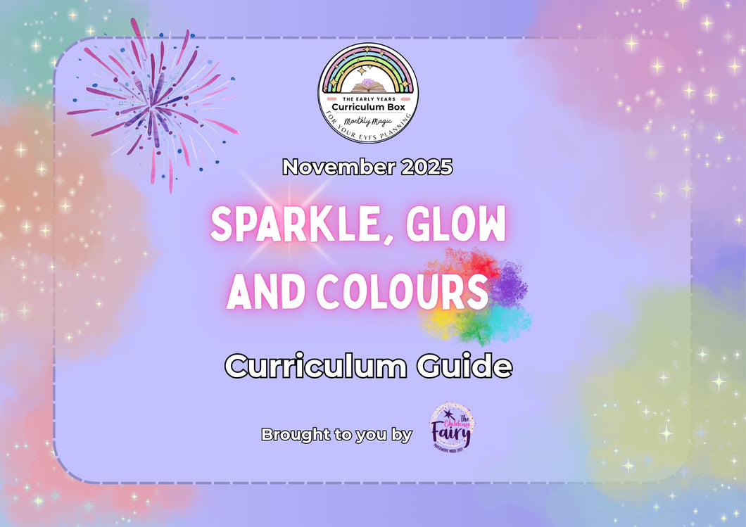 November 2025 Early Years Curriculum Box (Sparkle, Glow and Colours) – DIY Edition
